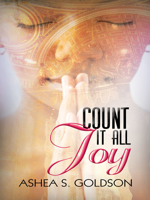 Title details for Count It All Joy by Ashea S. Goldson - Available